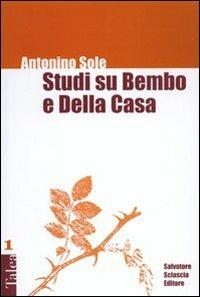 Studi su Bembo e Della Casa - Antonino Sole - copertina