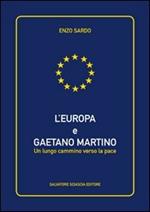 L' Europa e Gaetano Martino. Un lungo cammino verso la pace