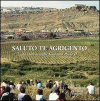 Saluto te Agrigento. La città accoglie Giovanni Paolo II - Carmelo Petrone,Angelo Pitrone - copertina