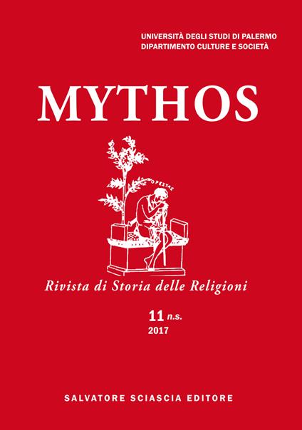 Mythos. Rivista di storia delle religioni. Normes rituelles et experiences sensorielles dans les mondes anciens (2018) - copertina