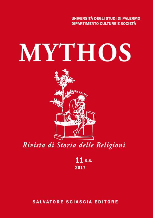 Mythos. Rivista di storia delle religioni. Normes rituelles et experiences sensorielles dans les mondes anciens (2018) - copertina