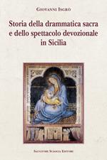 Storia della drammatica sacra e dello spettacolo devozionale in Sicilia