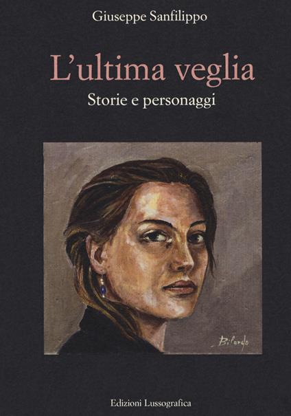 L'ultima veglia. Storie e personaggi - Giuseppe Sanfilippo - copertina