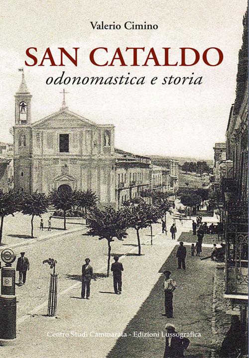 San Cataldo. Odonomastica e storia - Valerio Cimino - copertina