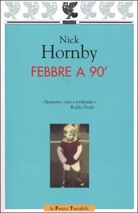 Febbre a 90' - Nick Hornby - copertina