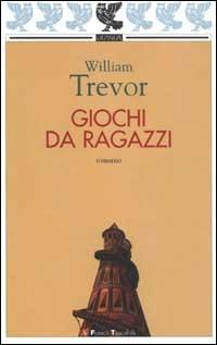 Giochi da ragazzi - William Trevor - copertina