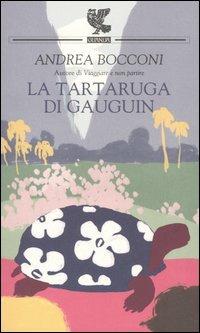 La tartaruga di Gauguin - Andrea Bocconi - copertina