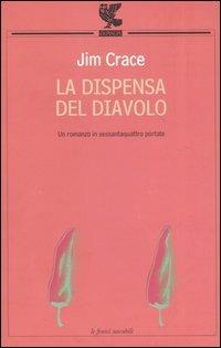 La dispensa del diavolo - Jim Crace - 3