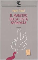 Il Maestro della Testa sfondata