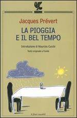 La pioggia e il bel tempo. Testo francese a fronte