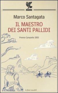 Il maestro dei santi pallidi - Marco Santagata - copertina