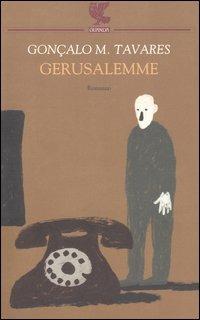 Gerusalemme - Gonçalo M. Tavares - copertina