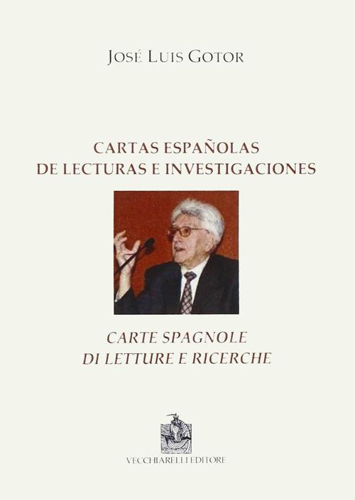 Cartas espanolas de lecturas e investigaciones. Ediz. italiana e spagnola - José L. Gotor - copertina