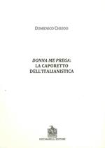 Donna me prega. La Caporetto dell'italianistica