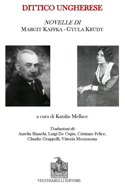 Dittico ungherese. Novelle - Gyula Krúdy,Margit Kaffka - copertina