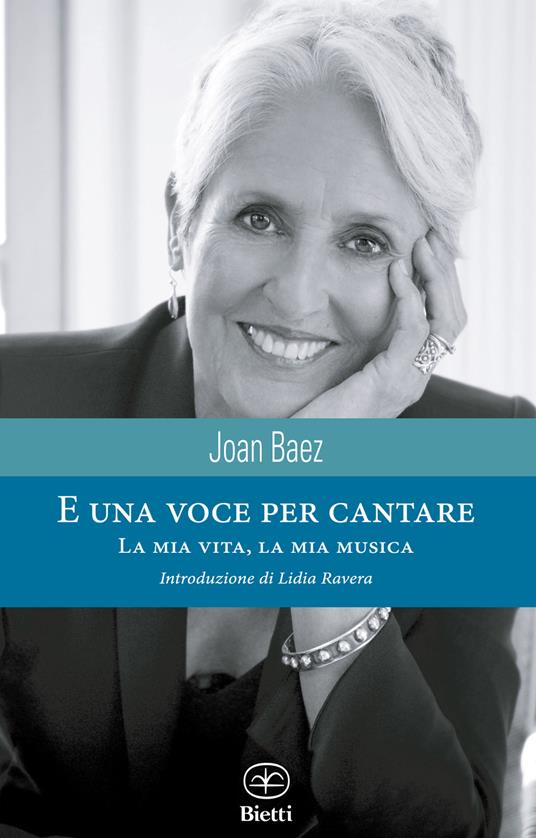 E una voce per cantare. La mia musica, la mia vita - Joan Baez - copertina