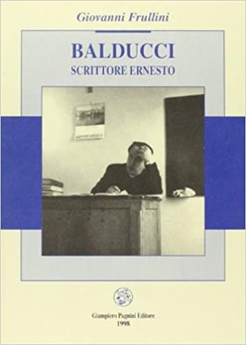 Balducci scrittore Ernesto - Giovanni Frullini - copertina