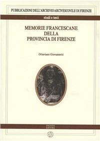 Memorie francescane della provincia di Firenze - Ottaviano Giovannetti - copertina