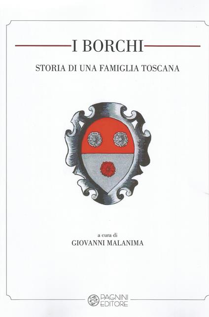 I Borchi. Storia di una famiglia toscana - copertina