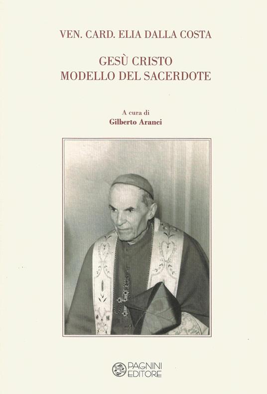 Gesù Cristo modello del sacerdote - Elia Dalla Costa - copertina