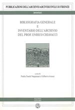 Bibliografia generale e inventario dell'archivio del prof. Enrico Chiavacci