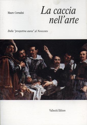 La caccia nell'arte - Mauro Corradini - copertina