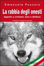 La rabbia degli onesti