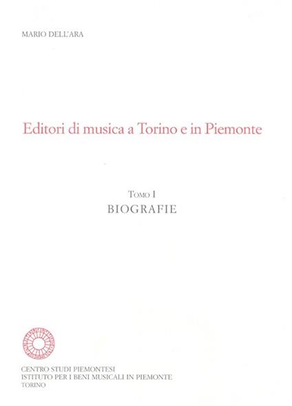 Editori di musica a Torino e in Piemonte. Biografie, cataloghi - Mario Dell'Ara - copertina