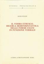 Il verbo etrusco. Ricerca morfosintattica delle forme usate in funzione verbale