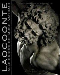 Laocoonte. Alle origini dei Musei Vaticani. Quinto centenario dei Musei Vaticani. Ediz. illustrata - copertina