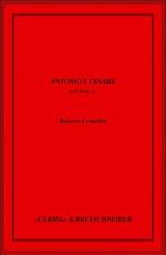 Antonio e Cesare. Anni 54-44 a.C.