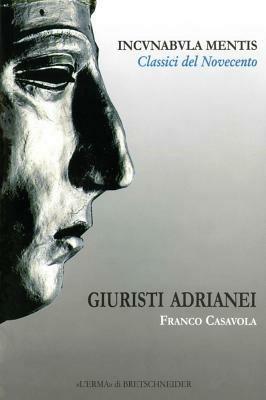 Giuristi adrianei. Con CD-ROM - Franco Casavola - copertina