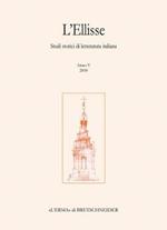 L' Ellisse. Studi storici di letteratura italiana (2010). Vol. 5