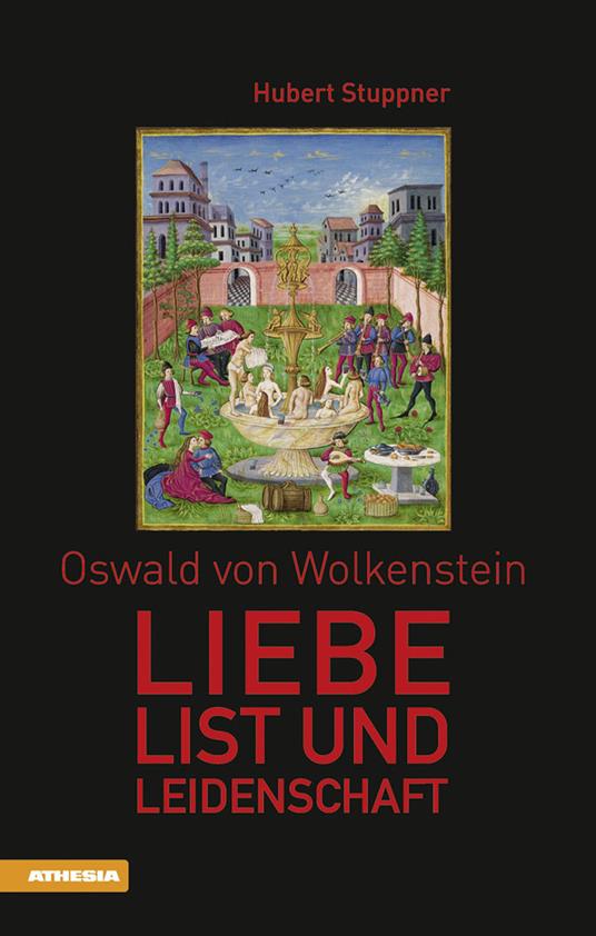 Oswald von Wolkenstein Liebe, List und Leidenschaft - Hubert Stuppner - copertina