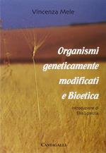 Organismi geneticamente modificati e bioetica