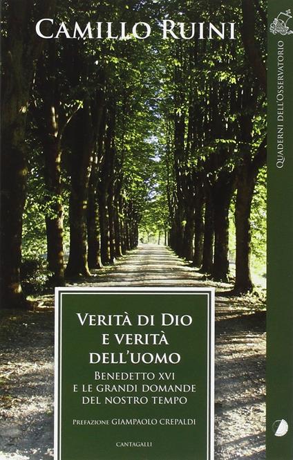 Verità di Dio e verità dell'uomo. Benedetto XVI e le grandi domande del nostro tempo - Camillo Ruini - copertina