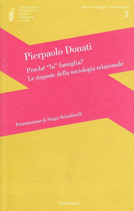 Perché la famiglia? Le risposte della sociologia relazionale - Pierpaolo Donati - copertina