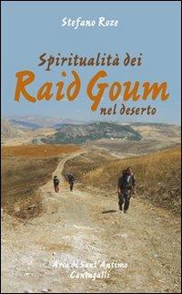 Spiritualità dei Raid Goum nel deserto - Stefano Roze - copertina