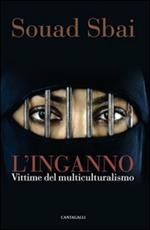 L' inganno. Vittime del multiculturalismo