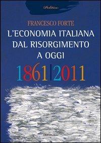 L'economia italiana dal Risorgimento ad oggi - Francesco Forte - copertina