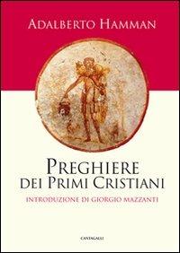 Preghiere dei primi cristiani - Adalbert G. Hamman - copertina