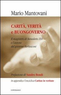 Carità, verità e buongoverno. L'insegnamento del pontefice e l'azione del governo Berlusconi - Mario Mantovani - copertina