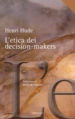 L' etica dei decision-makers