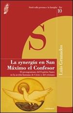 La Synergia en San Maximo el Confesor. El protagonismo del Espiritu Santo en la accion humana de Cristo y del cristiano