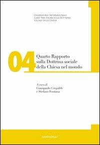 Quarto rapporto sulla dottrina sociale della Chiesa nel mondo. Vol. 4 - copertina