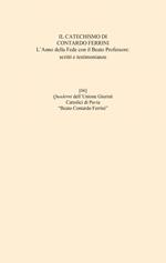 Il catechismo di Contardo Ferrini. L'anno della Fede con il Beato professore: scritti e testimonianze