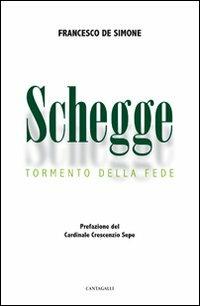 Schegge. Tormento della fede - Francesco De Simone - copertina