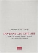 Divieni ciò che sei. Pensieri sul coraggio di essere se stessi