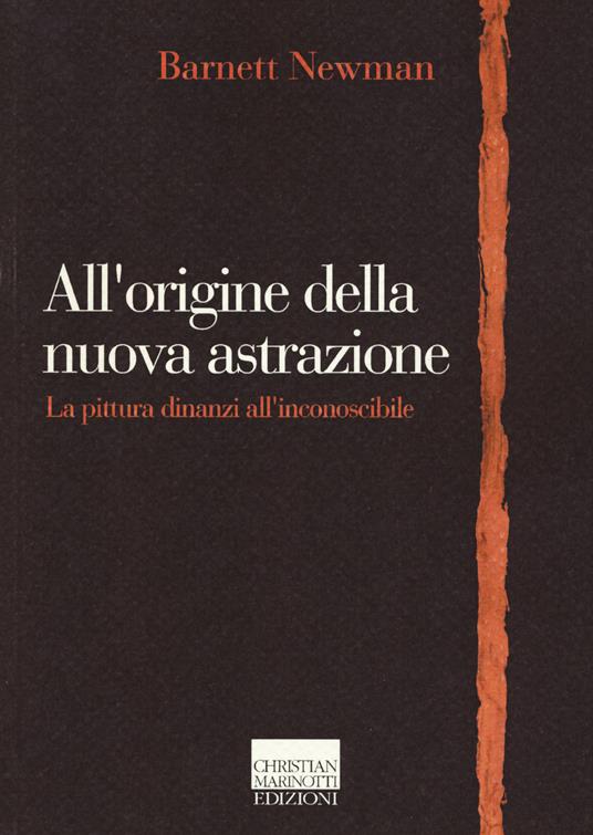 All'origine della nuova astrazione. La pittura dinanzi all'inconoscibile - Barnett Newman - copertina