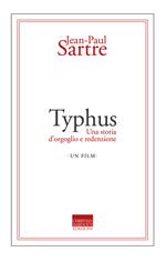Typhus. Una storia d'orgoglio e di redenzione. Un film
